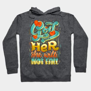 God with Her She Not Fall Psalm 46:5 Strong Lady Bible Quote Hoodie